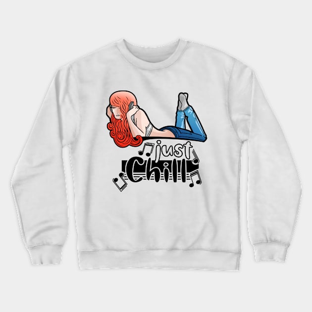 Just Chill Crewneck Sweatshirt by FallingStar